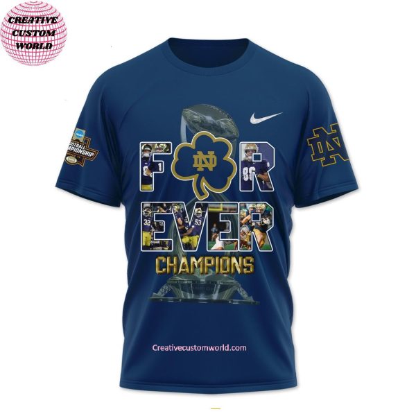 Notre Dame Football Forever Champions Faith Leads The Fighting Irish 2025 3D T-Shirt